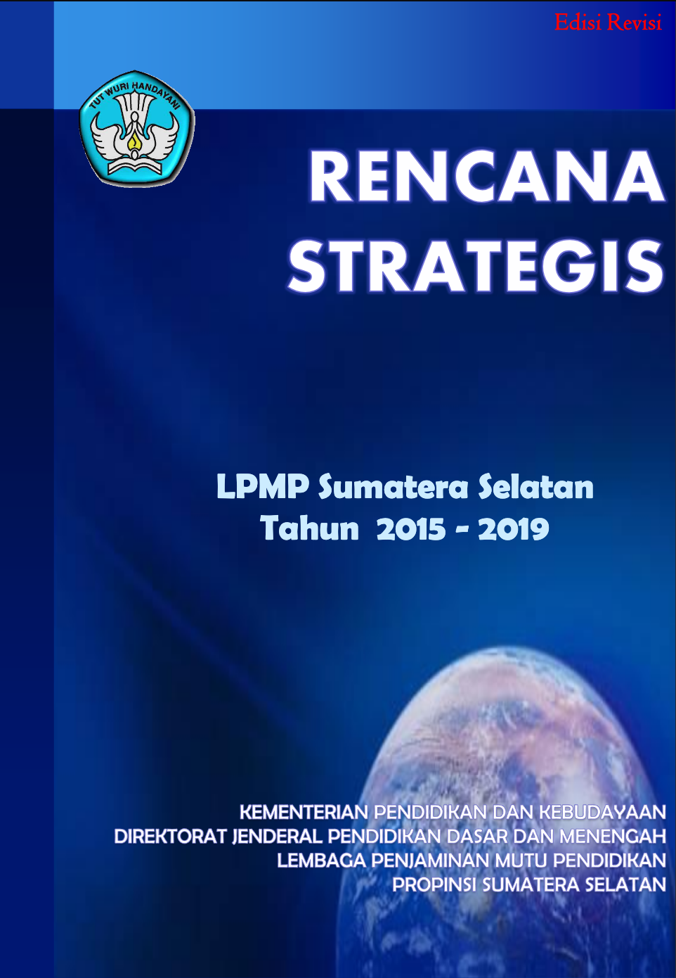 Rencana Strategis Tahun 2015 – 2019
